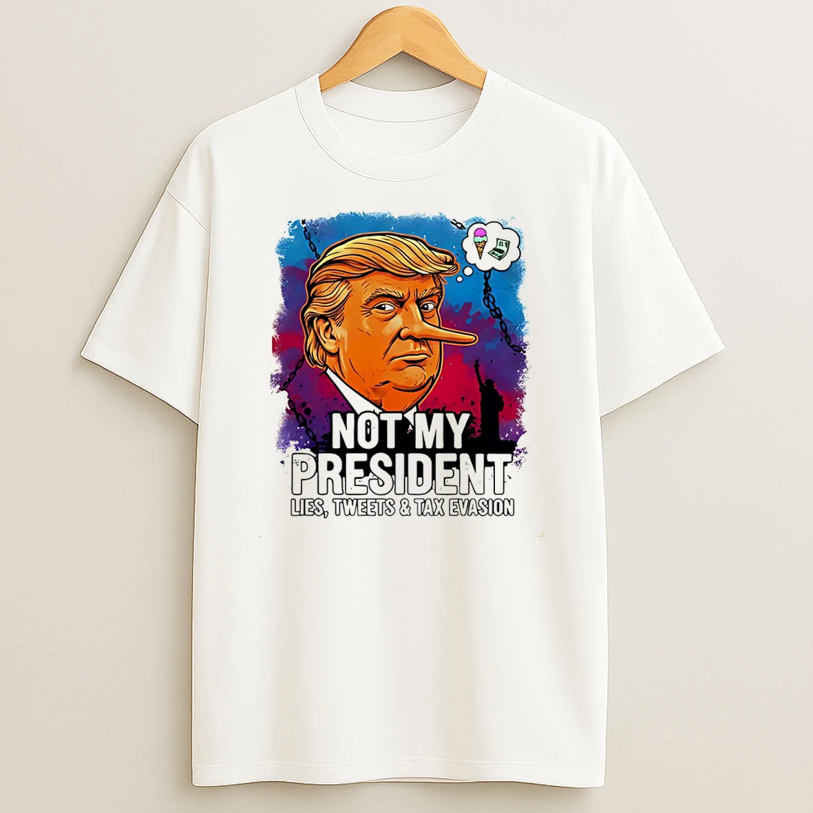 Trump Lies Not My President Lies Tweets And Tax Evasion T Shirt
