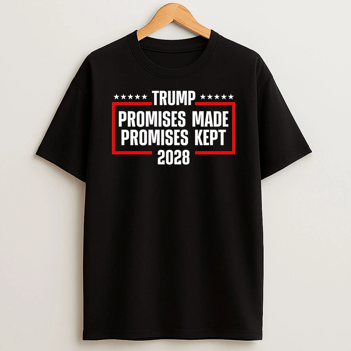 Trump Promise Made Promise Kept 2028 T Shirt