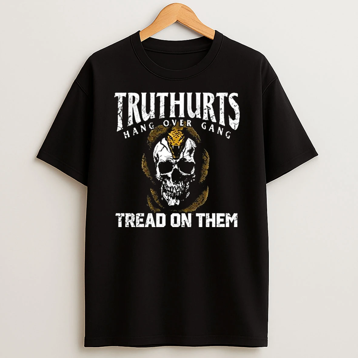 Truthurts Hang Over Gang Tread On Them T Shirt