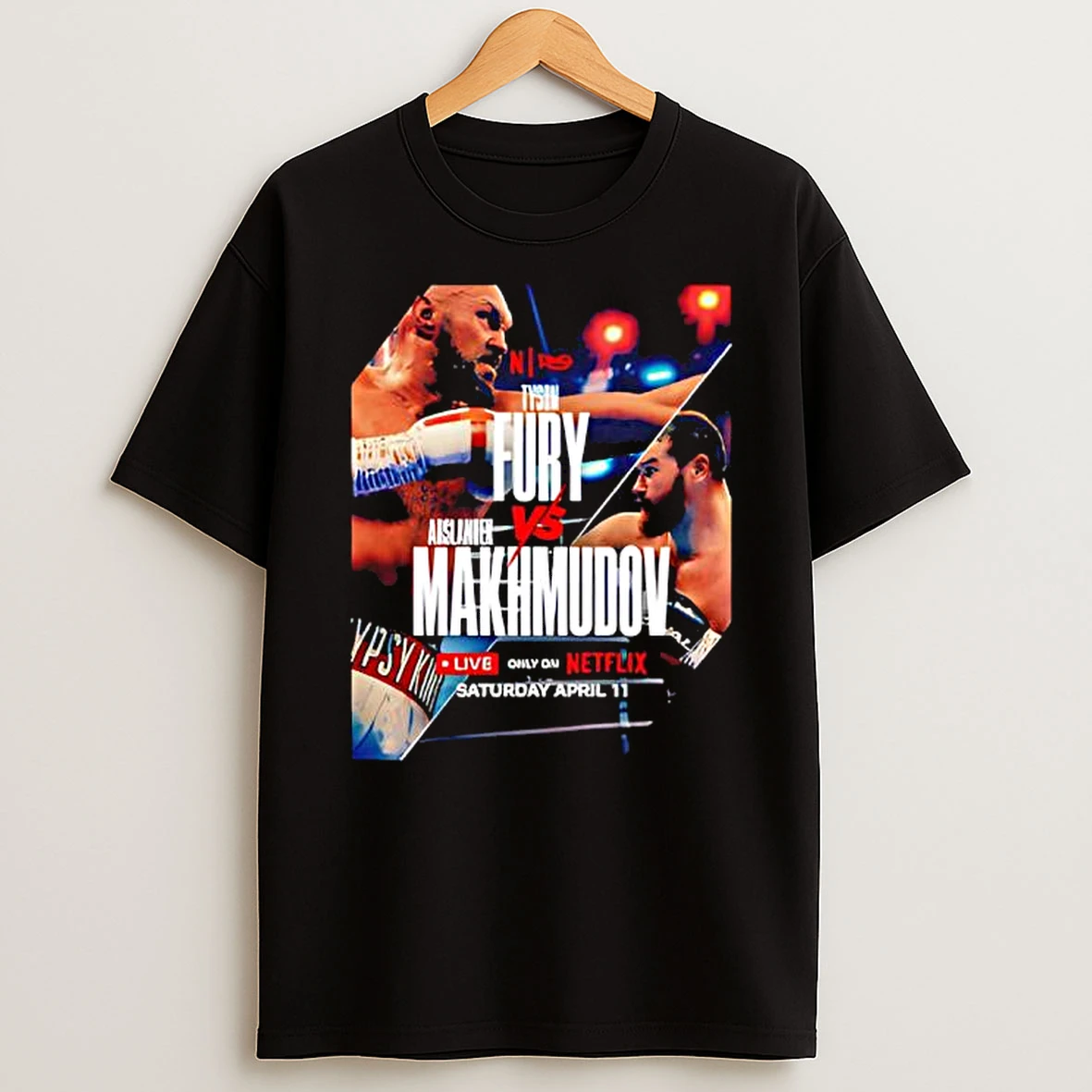 Tyson Fury Vs Arslanbek Makhmudov On April 11 2026 T Shirt