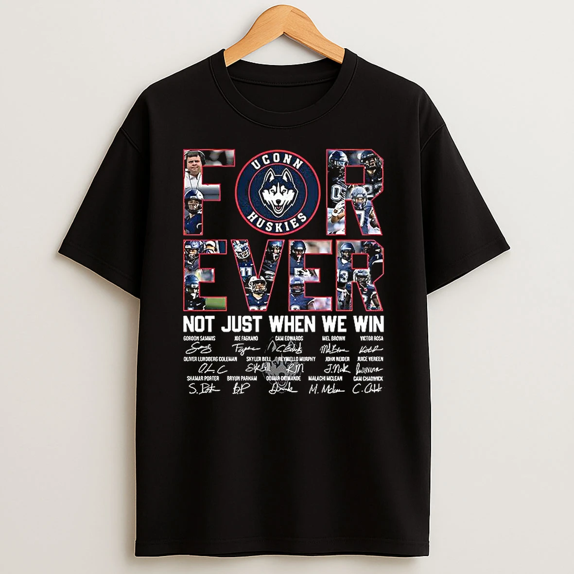 Uconn Huskies Football Forever Not Just When We Win Name Player And Signature T Shirt
