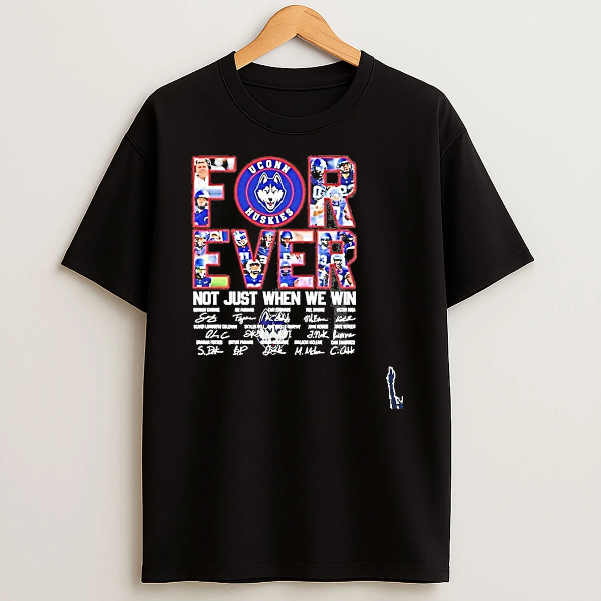 Uconn Huskies Football Forever Not Just When We Win Signatures T Shirt