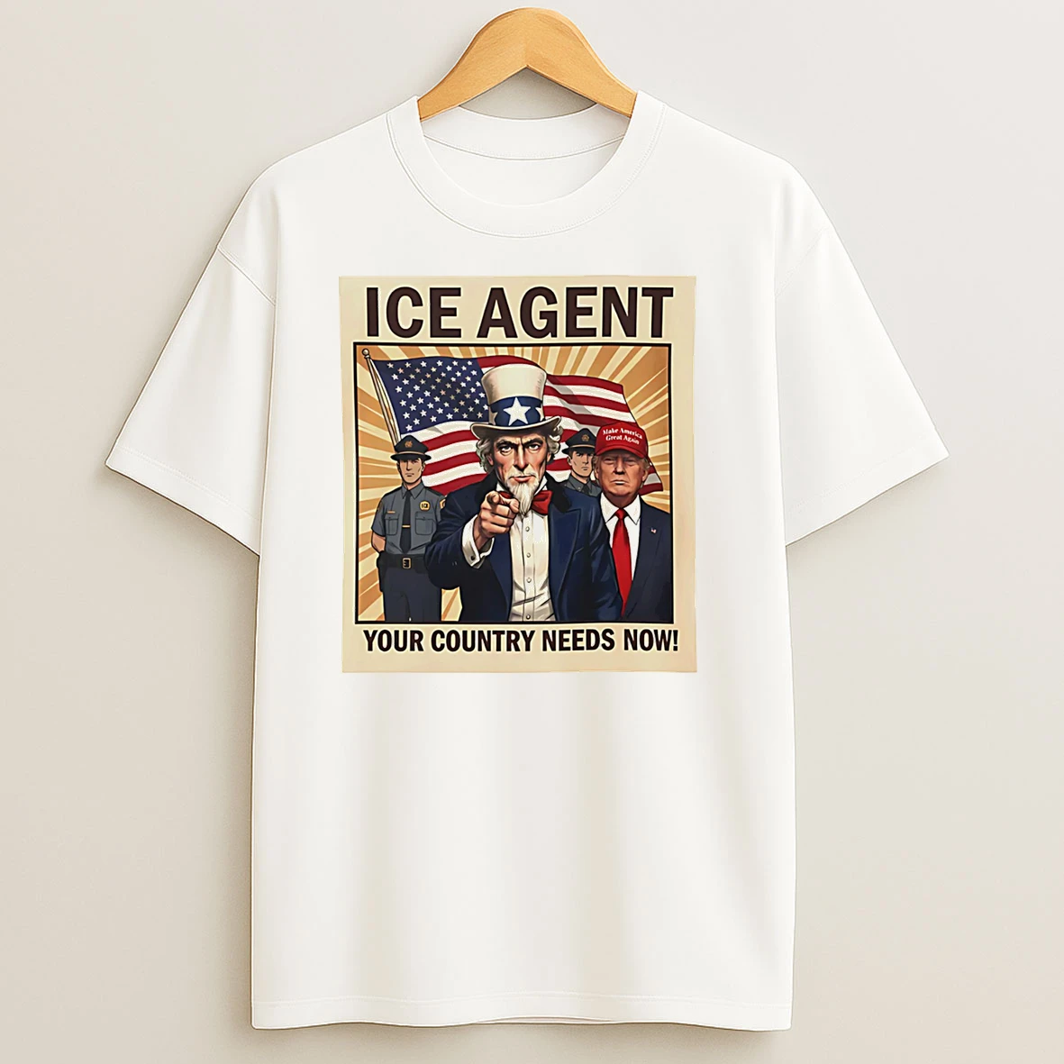 Uncle Sam And Trump Ice Agent Your Country Needs Now T Shirt