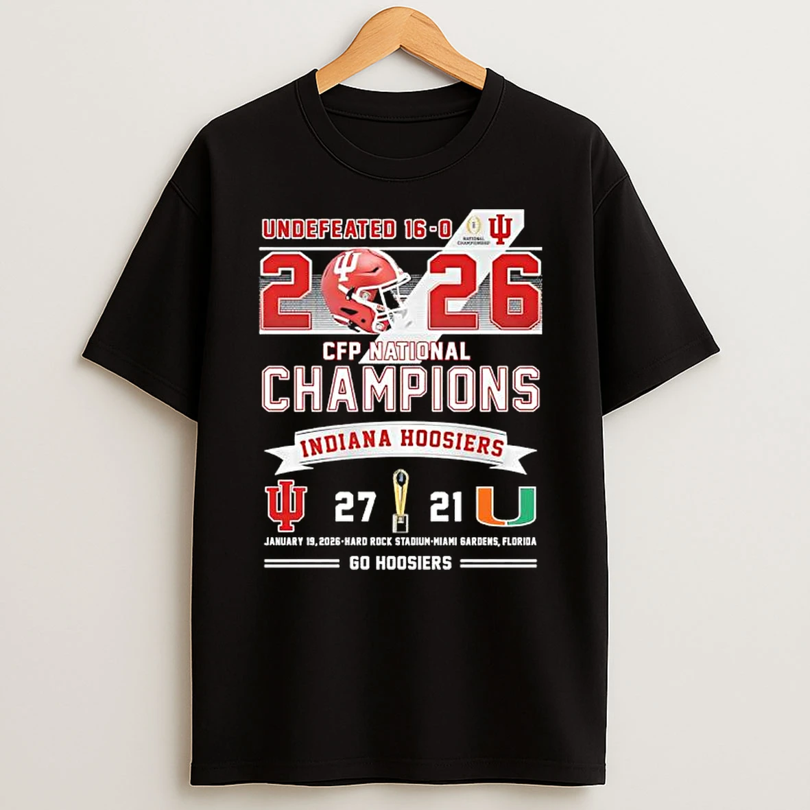 Undefeated 2026 Cfp National Champions Indiana Hoosiers 27 21 Score Vs Miami T Shirt