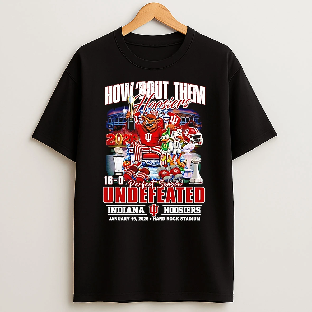 Undefeated Indiana Hoosiers 2026 Cfp National Champions How About Them Hoosiers T Shirt