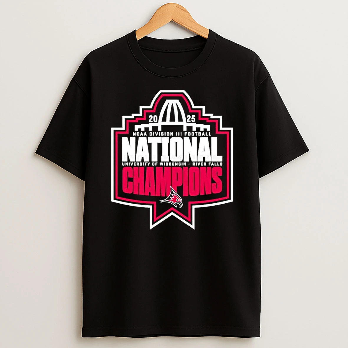 University Of Wisconsin River Falls 2025 Ncaa Division Iii Football National Champions T Shirt