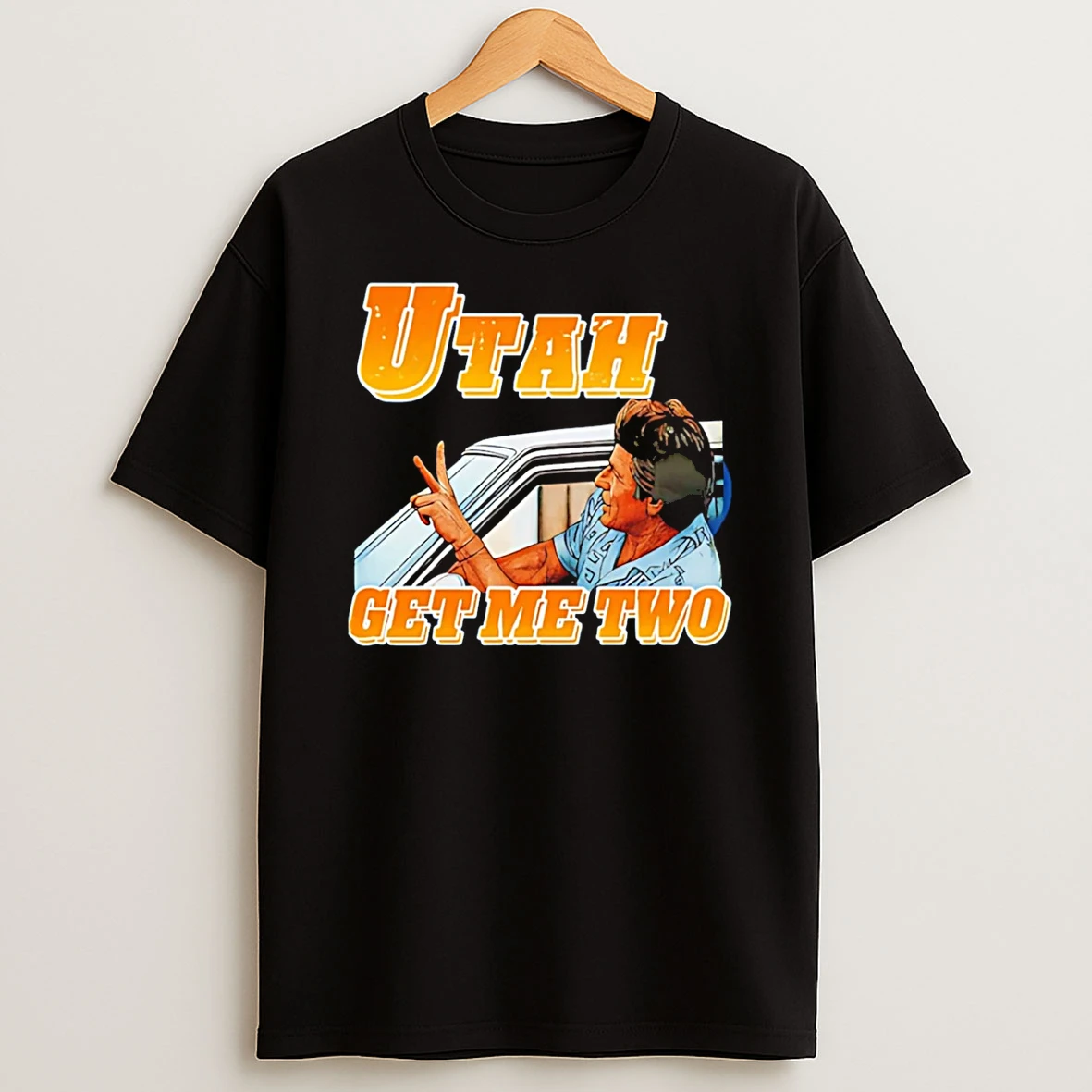 Utah Get My Two T Shirt