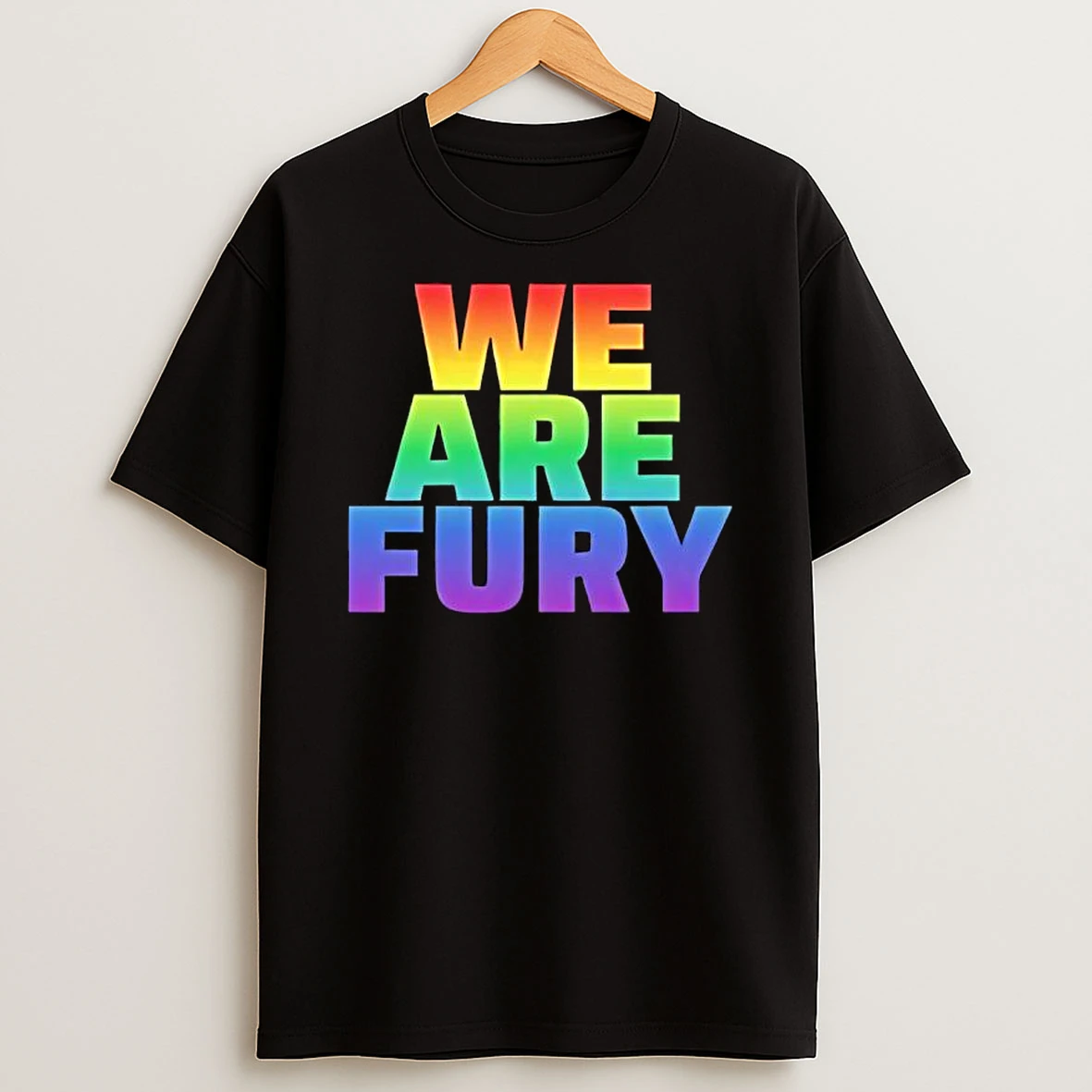 We Are Fury Lgbt Pride T Shirt