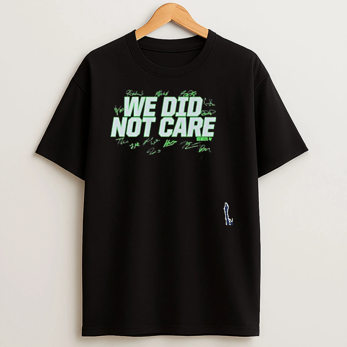 We Did Not Care Seattle Seahawks Football Player Autographed T Shirt