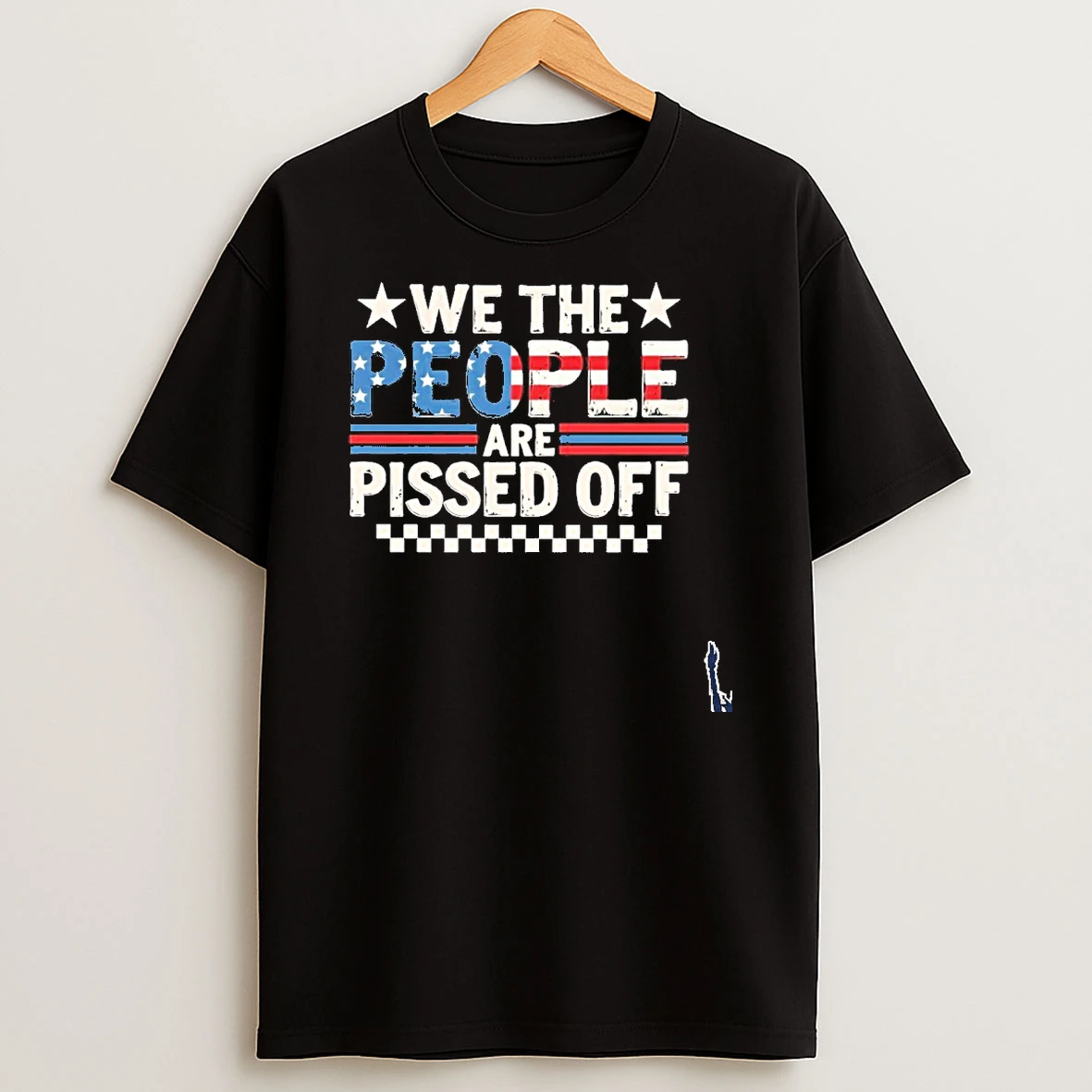 We The People Are Pissed Off T Shirt
