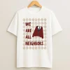 We Are All Neighbors Minnesota Vintage T Shirt