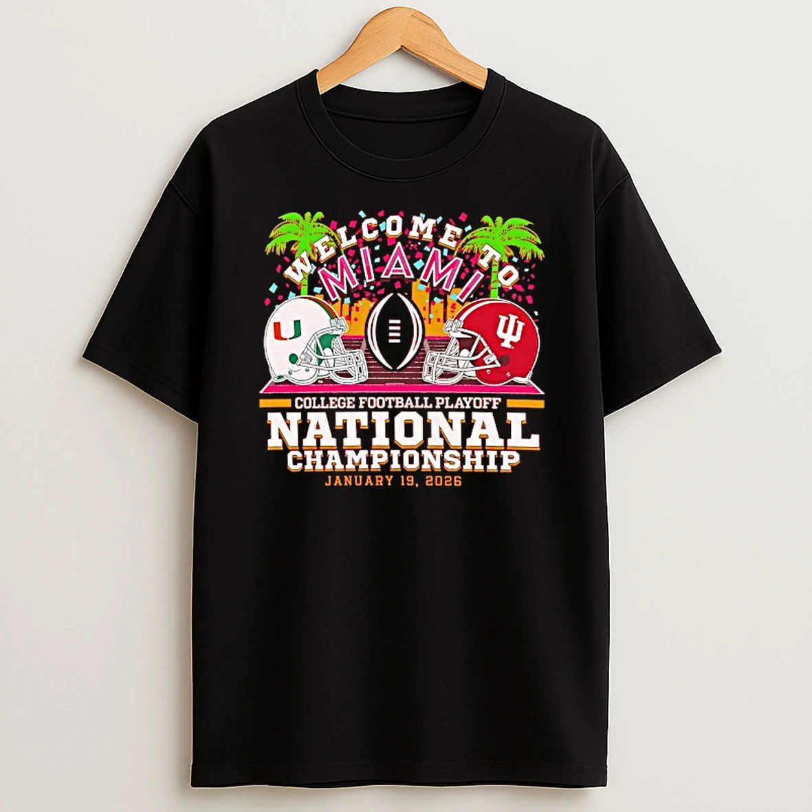 Welcome To Miami 2026 College Football Playoff National Championship Miami Hurricanes Vs Indiana Hoosiers Helmet T Shirt