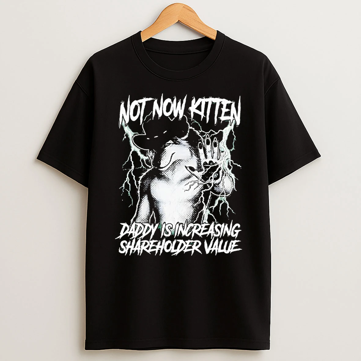 Werewolf Not Now Kitten Daddy Is Increasing Shareholder Value T Shirt