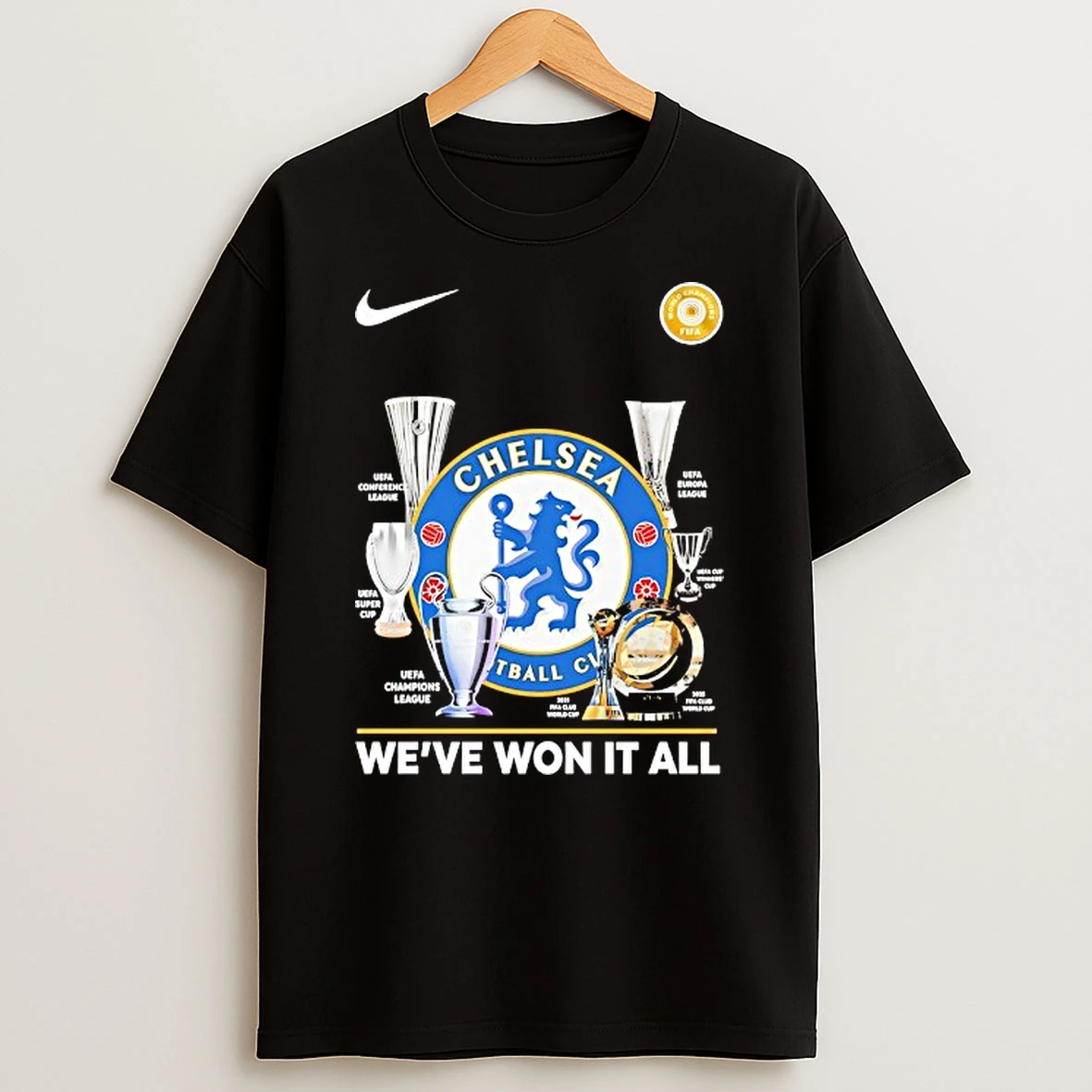 Weve Won It All Chelsea Fc 2025 World Champions Fifa T Shirt