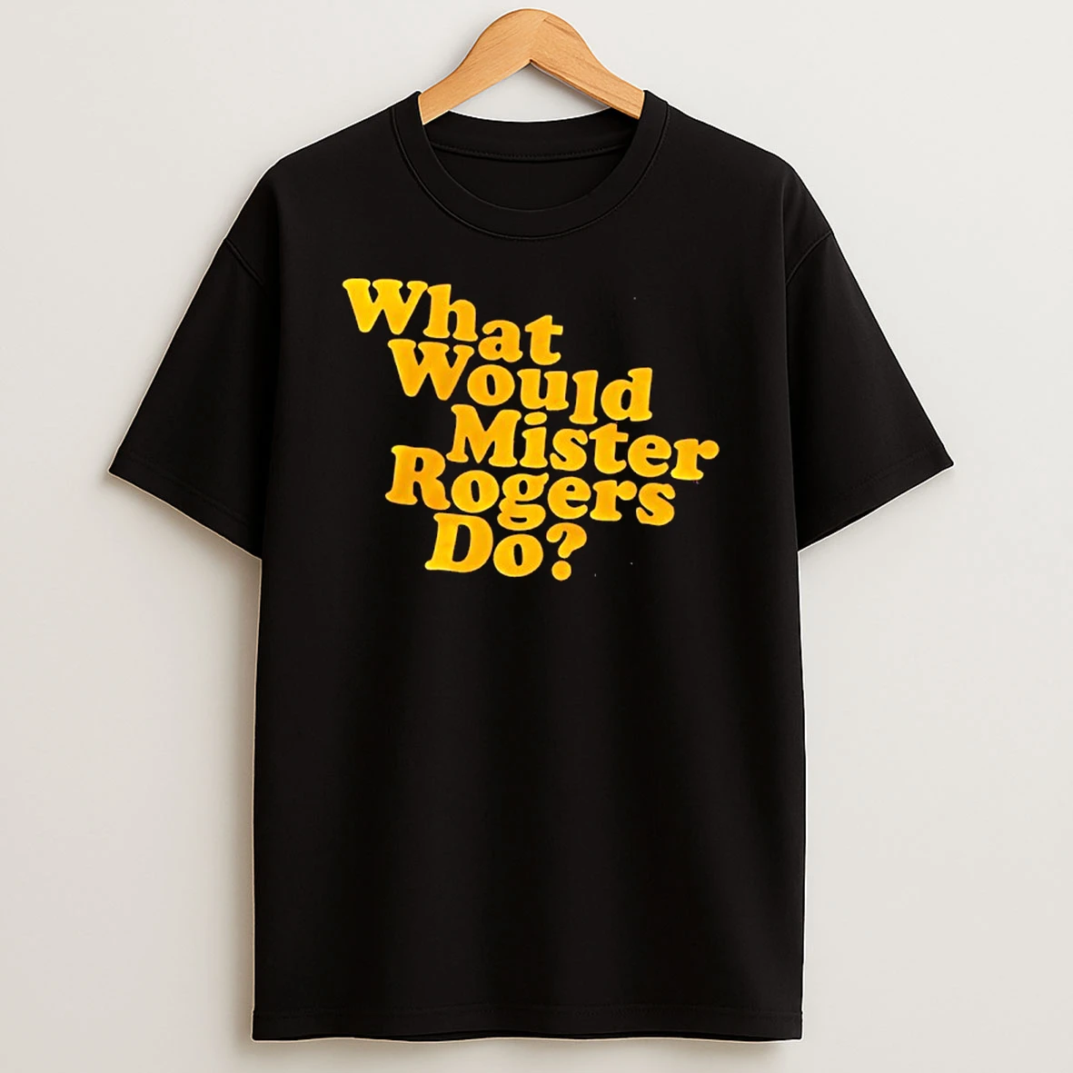 What Would Mister Rogers Do Graphic T Shirt
