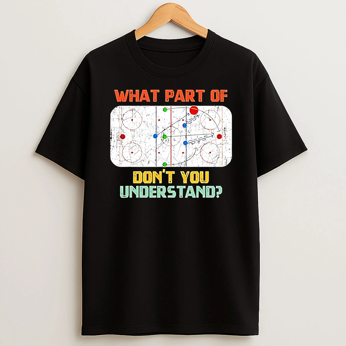 What Part Of Ice Hockey Dont You Understand T Shirt