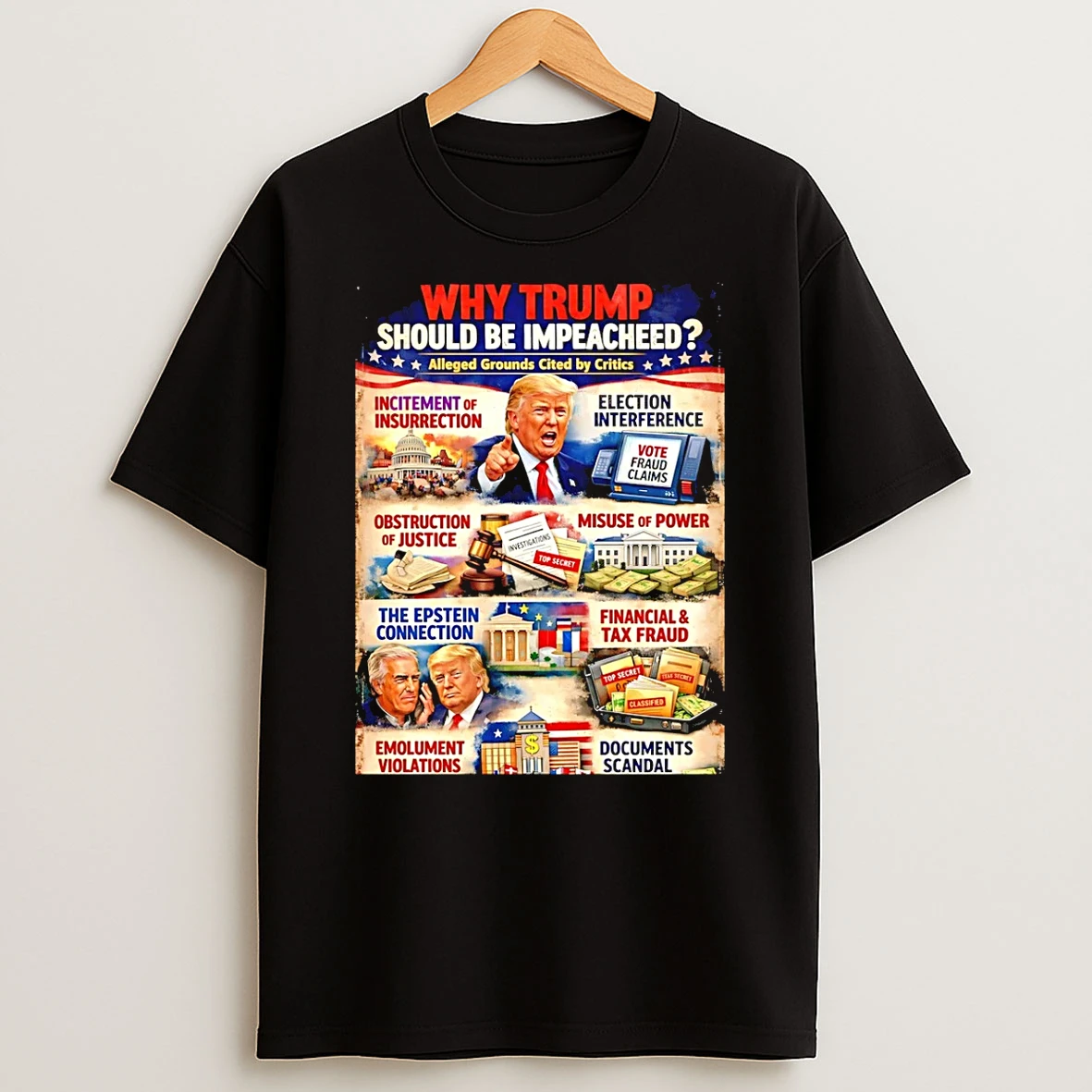 Why Trump Should Be Impeached T Shirt