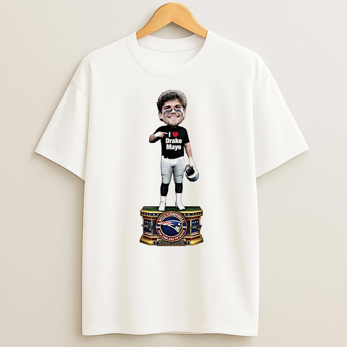 Will Campbell New England Patriots Football I Love Drake Maye Bobblehead T Shirt