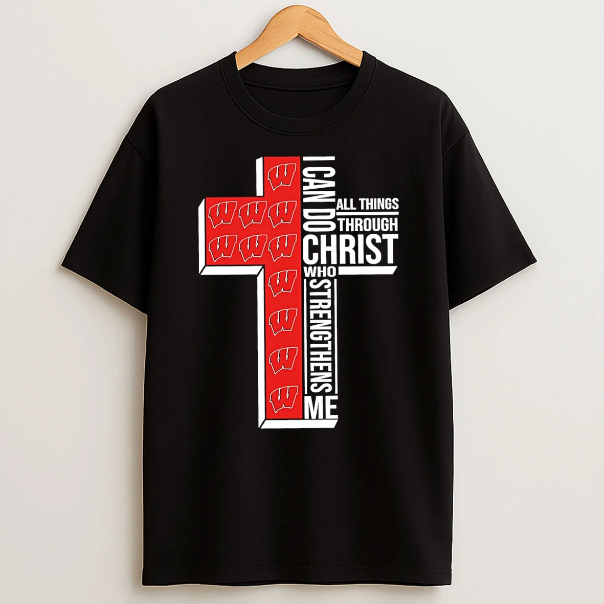 Wisconsin Badgers Womens Basketball I Can All Things Do Through Christ Who Strengthens Me T Shirt