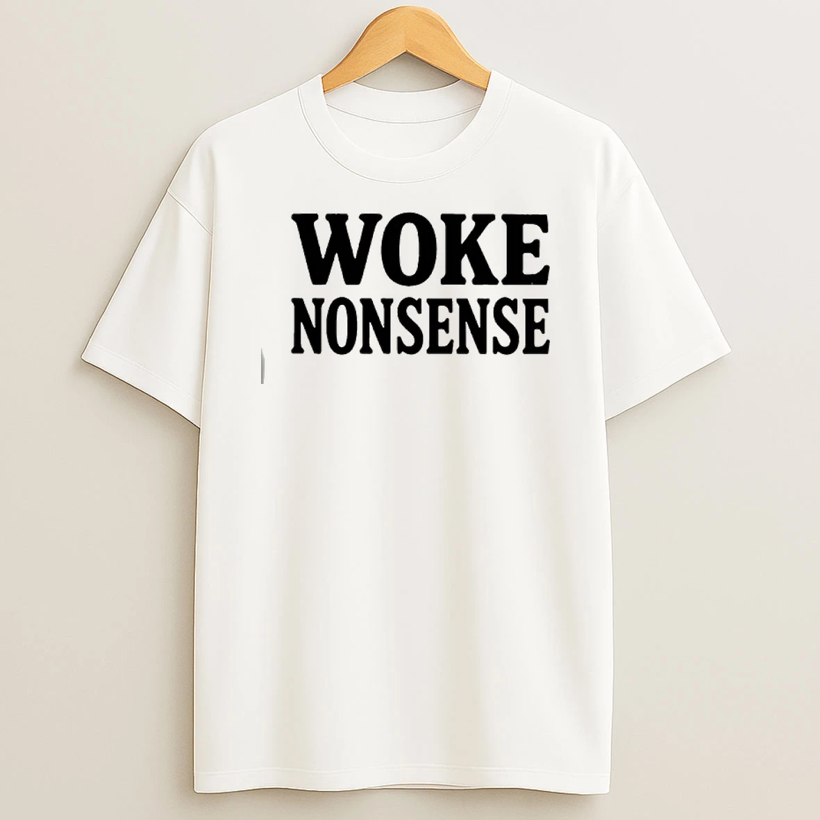 Woke Nonsense T Shirt