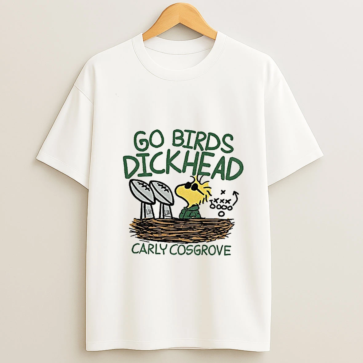 Woodstock Go Birds Dickhead Carly Cosgrove Lix Super Bowl T Shirt