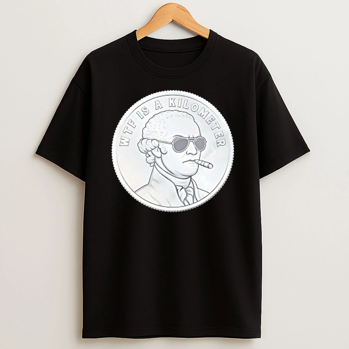 Wtf Is A Kilometer Thomas Jefferson Smoking Coin T Shirt