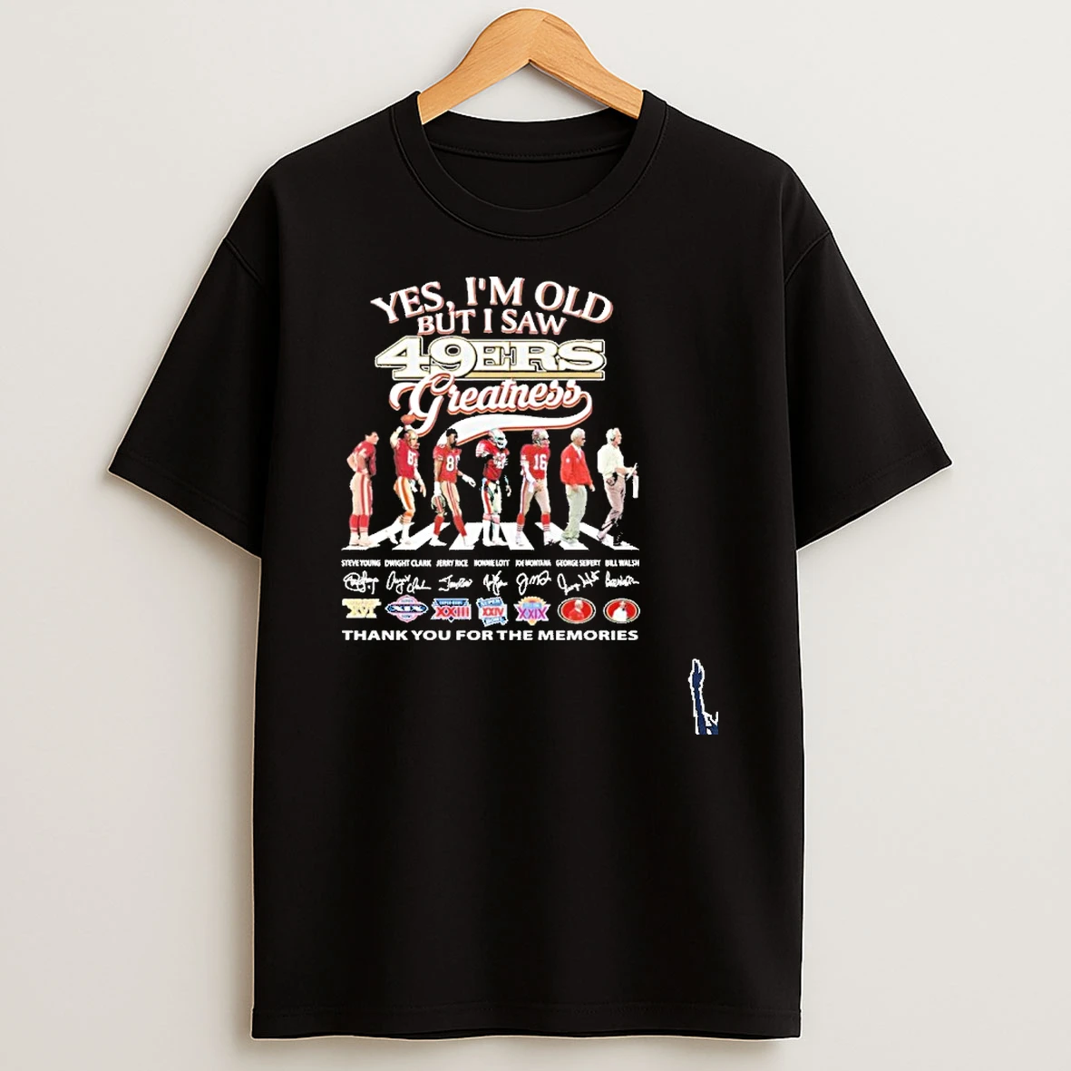 Yes Im Old But I Saw 49ers Greatness Team Player Abbey Road Signature Thank You For The Memories T Shirt