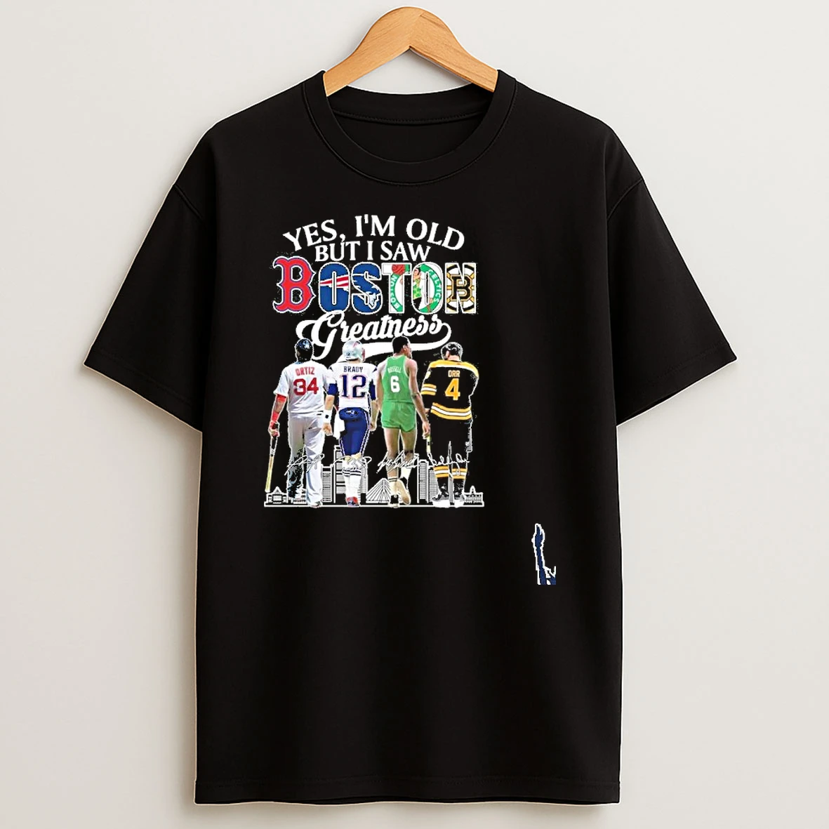 Yes Im Old But I Saw Boston Greatness Team Player Signature City T Shirt