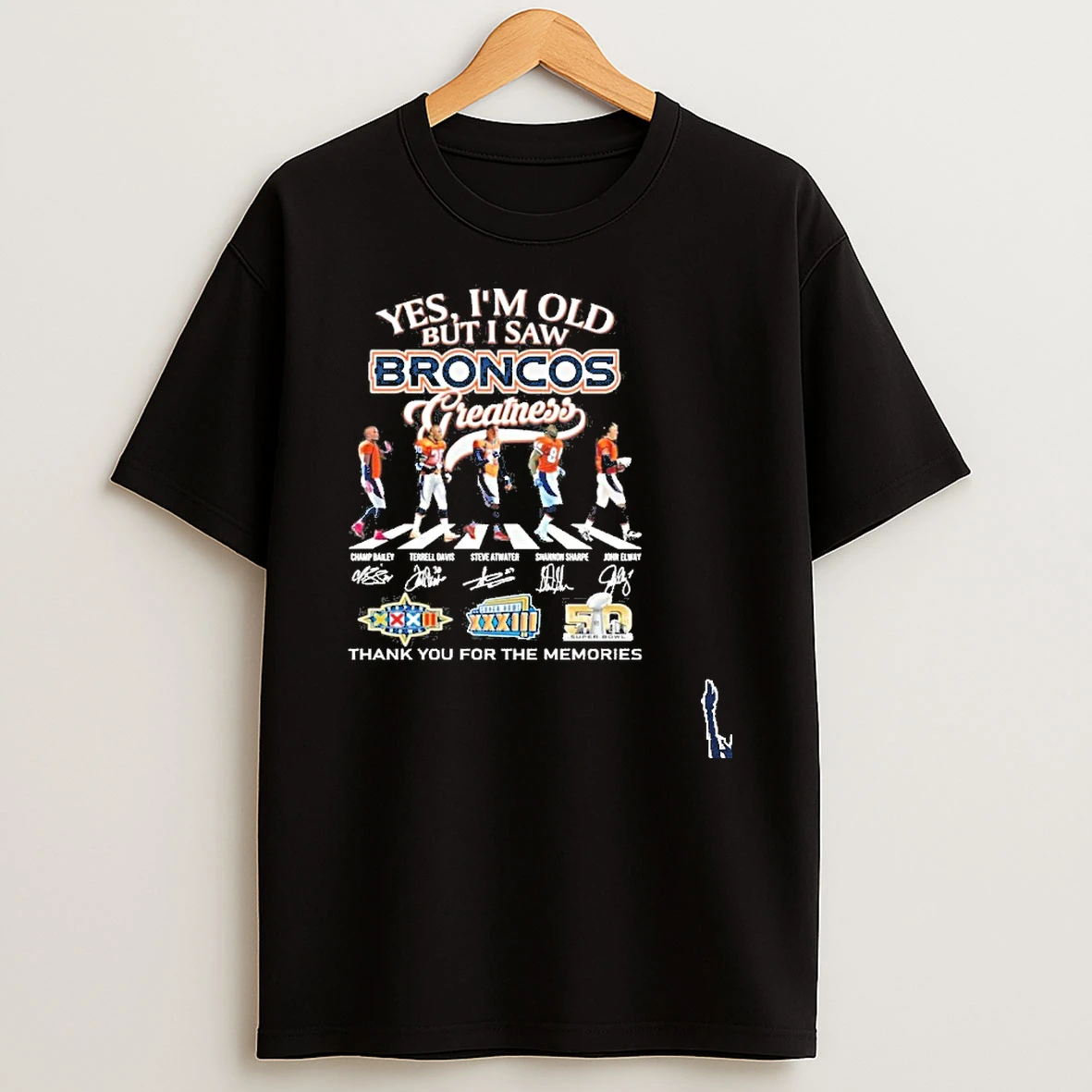 Yes Im Old But I Saw Broncos Greatness Team Player Abbey Road Signature Thank You For The Memories T Shirt
