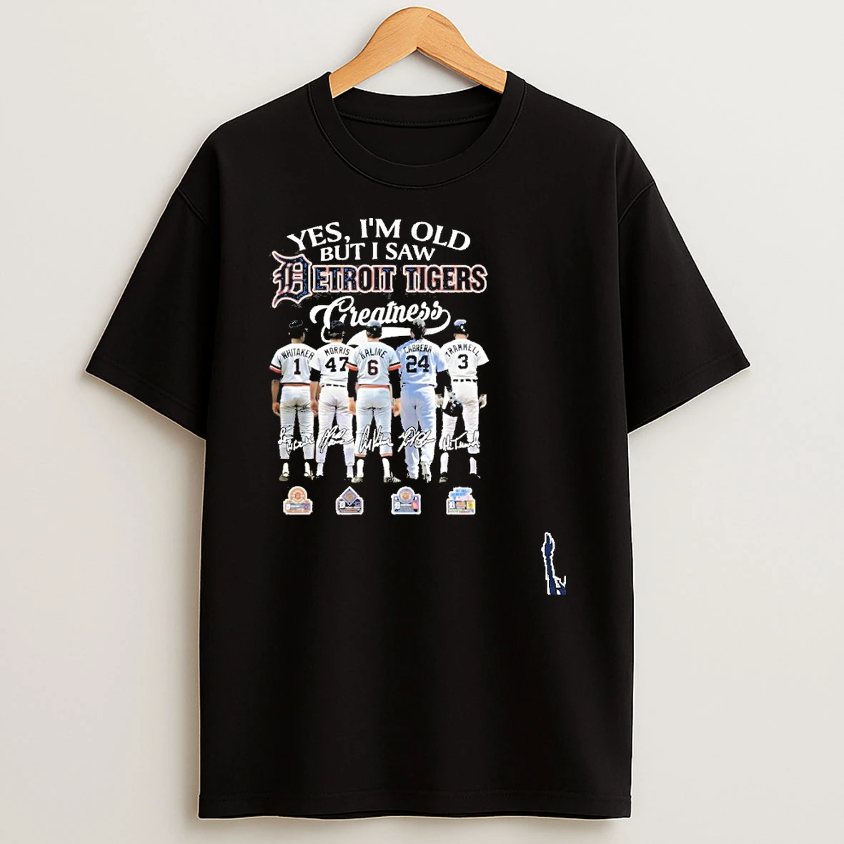 Yes Im Old But I Saw Detroit Tigers 2026 Greatness T Shirt