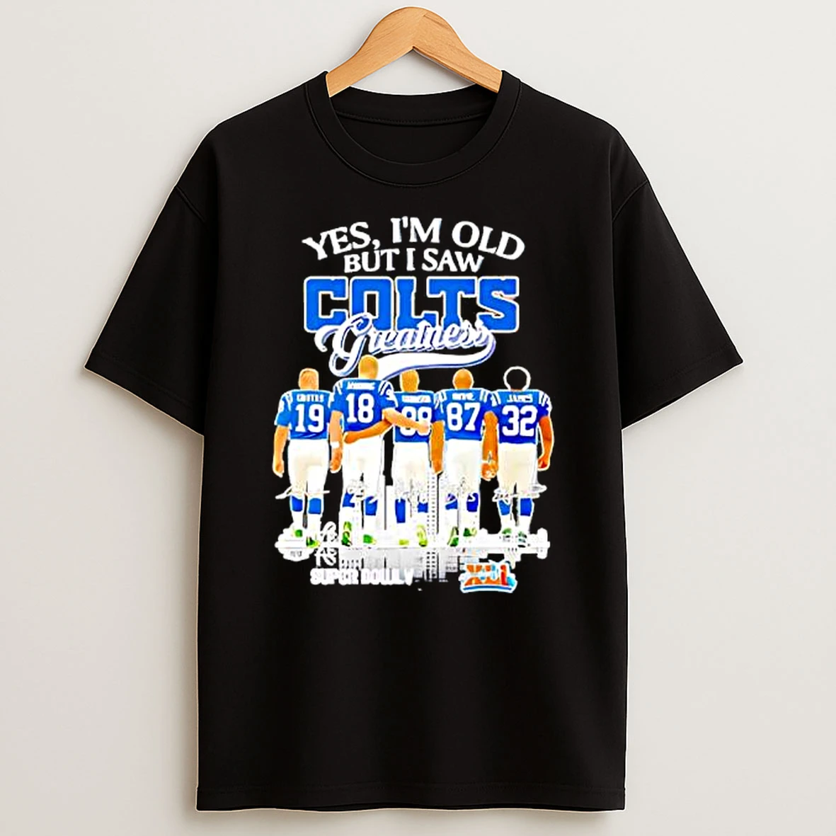 Yes Im Old But I Saw Indianapolis Colts Greatest Players Skyline Signatures T Shirt