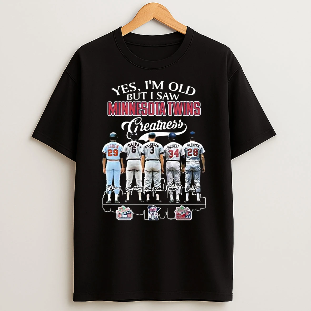Yes Im Old But I Saw Minnesota Twins Greatness Players Legends Signatures 2026 T Shirt