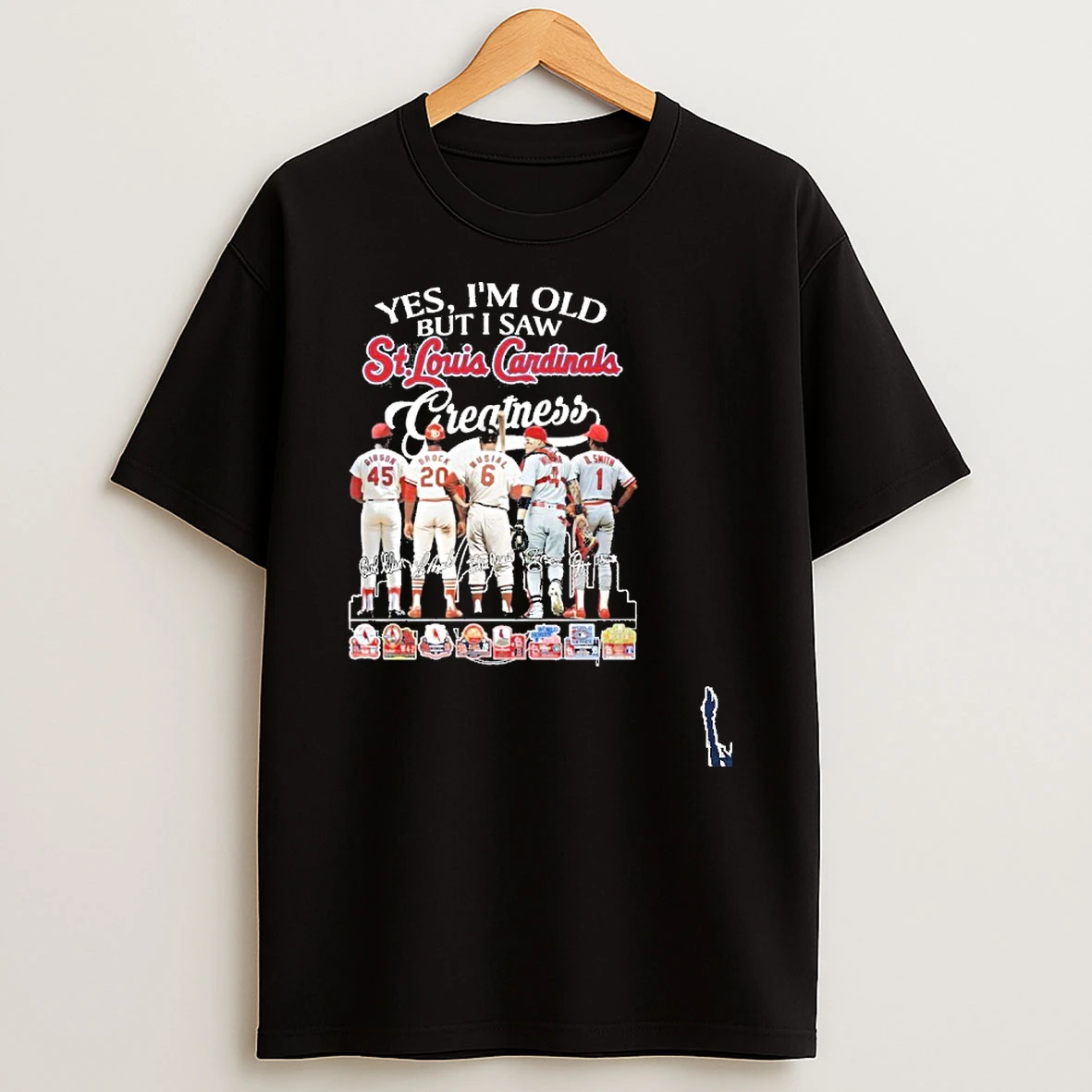 Yes Im Old But I Saw St Louis Cardinals 2026 Greatness T Shirt
