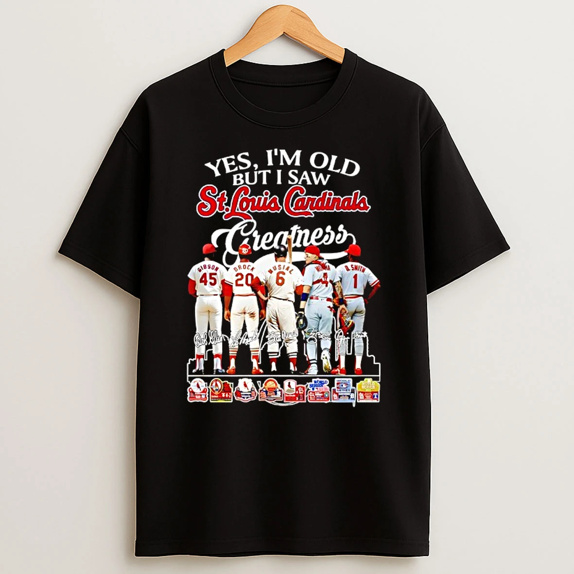 Yes Im Old But I Saw St Louis Cardinals Creatness World Series Signatures T Shirt
