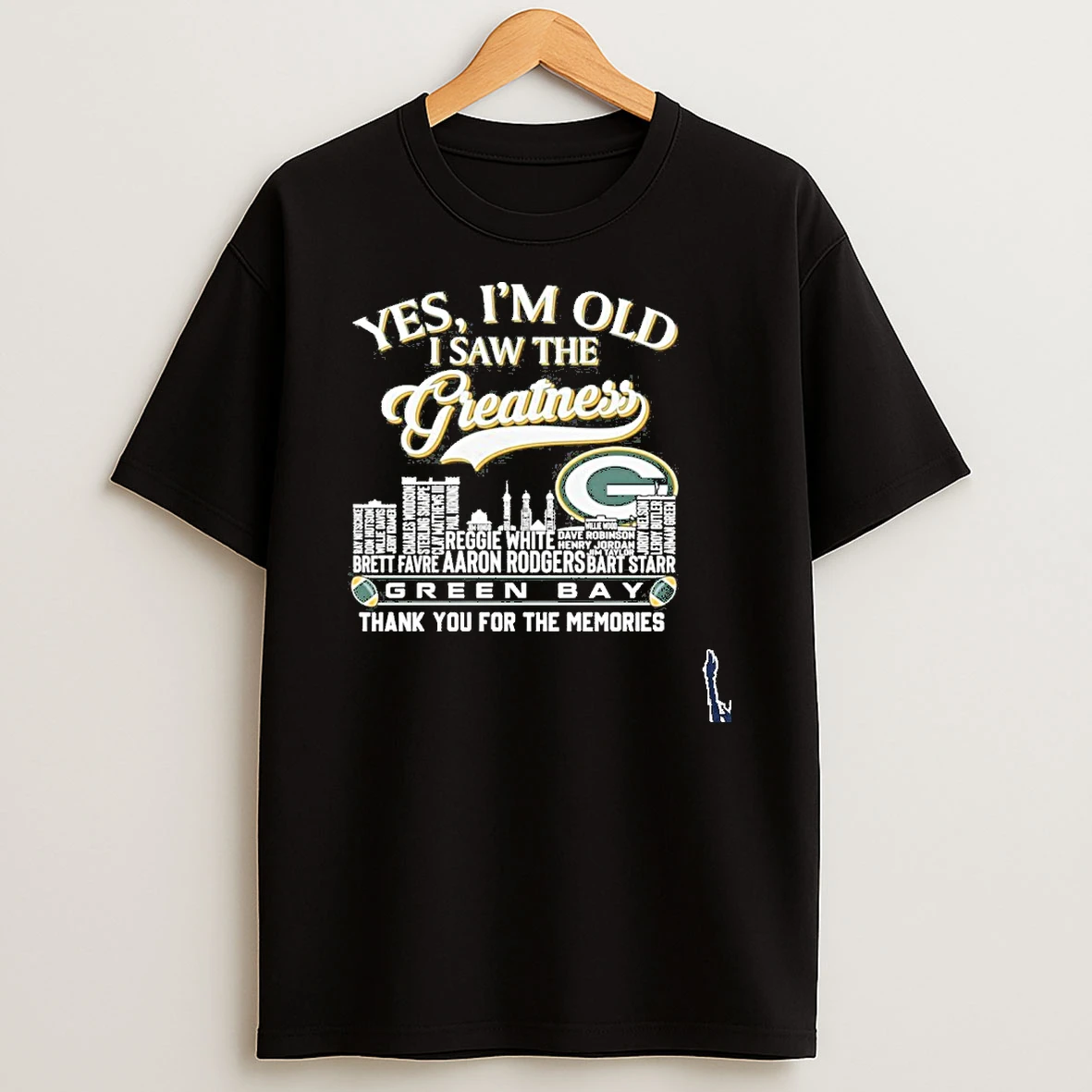 Yes Im Old I Saw The Greatness Typo City Green Bay Thank You For The Memories T Shirt