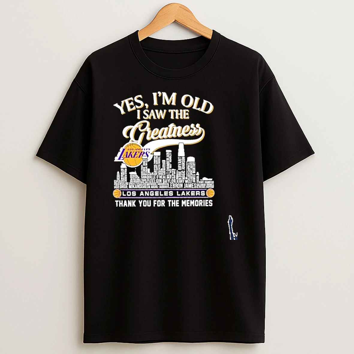Yes Im Old I Saw The Greatness Typo City Los Angeles Lakers Thank You For The Memories T Shirt