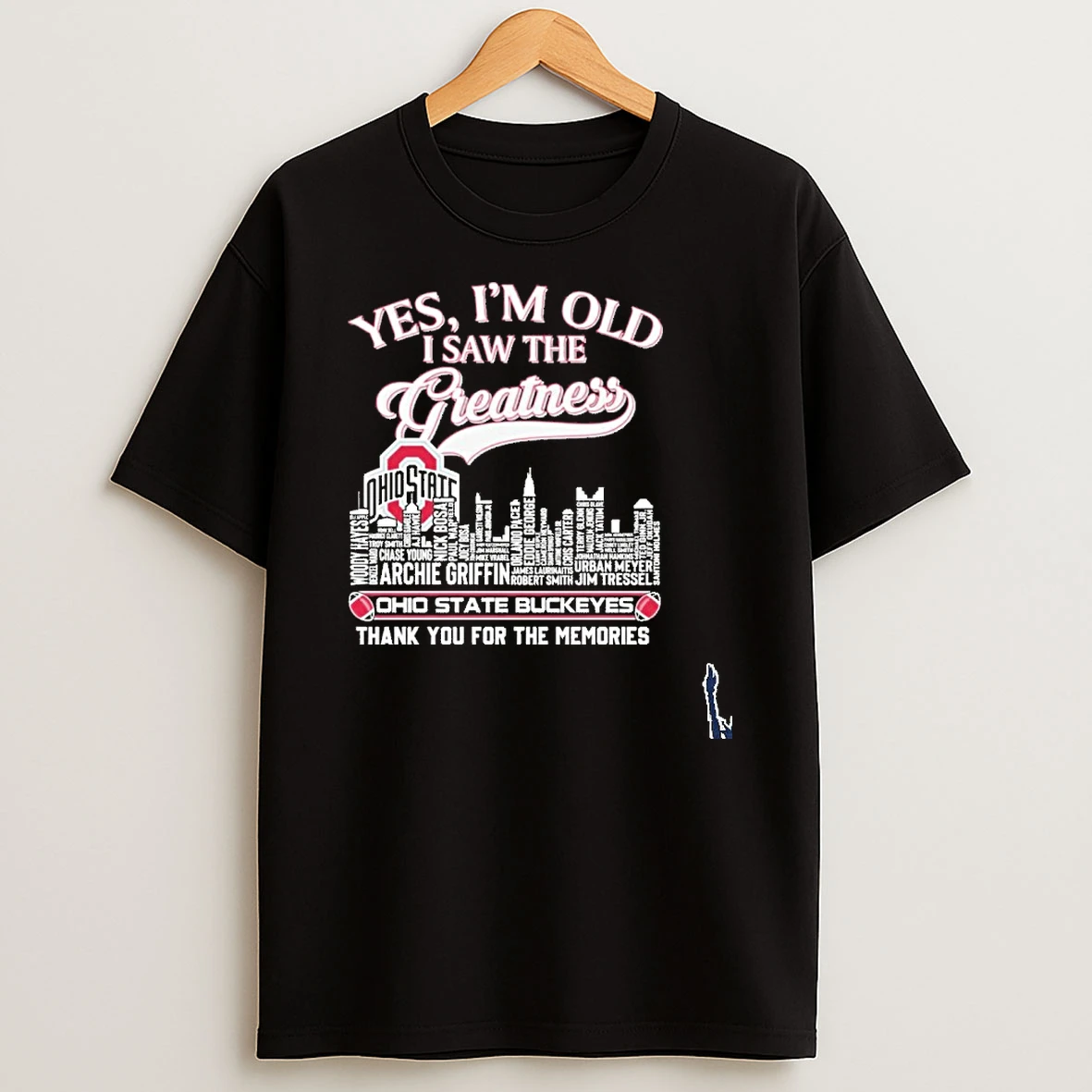 Yes Im Old I Saw The Greatness Typo City Ohio State Buckeyes Thank You For The Memories T Shirt