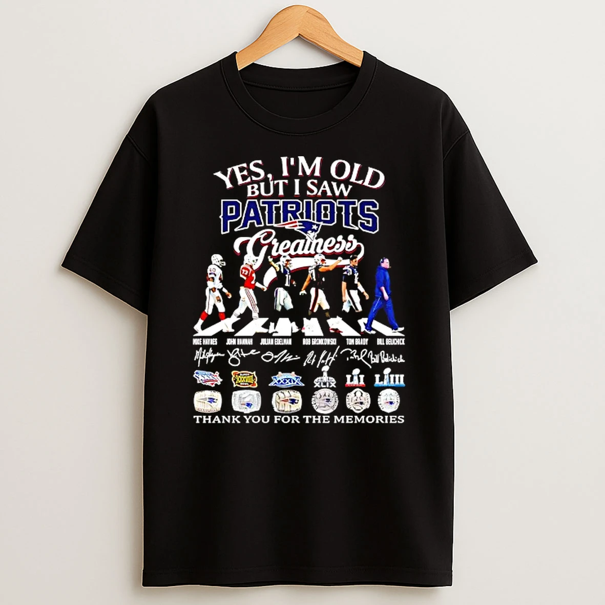 Yes Im Old But I Saw New England Patriots Greatness Abbey Road Thank You For The Memories T Shirt