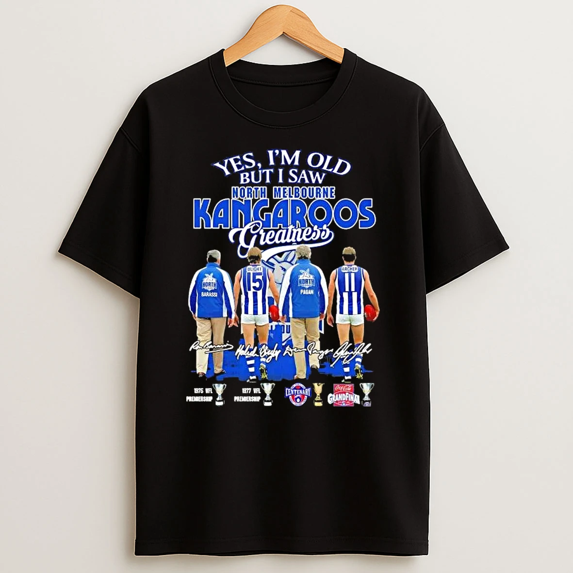 Yes Im Old But I Saw North Melbourne Kangaroos Legends Greatness Skyline Signatures T Shirt