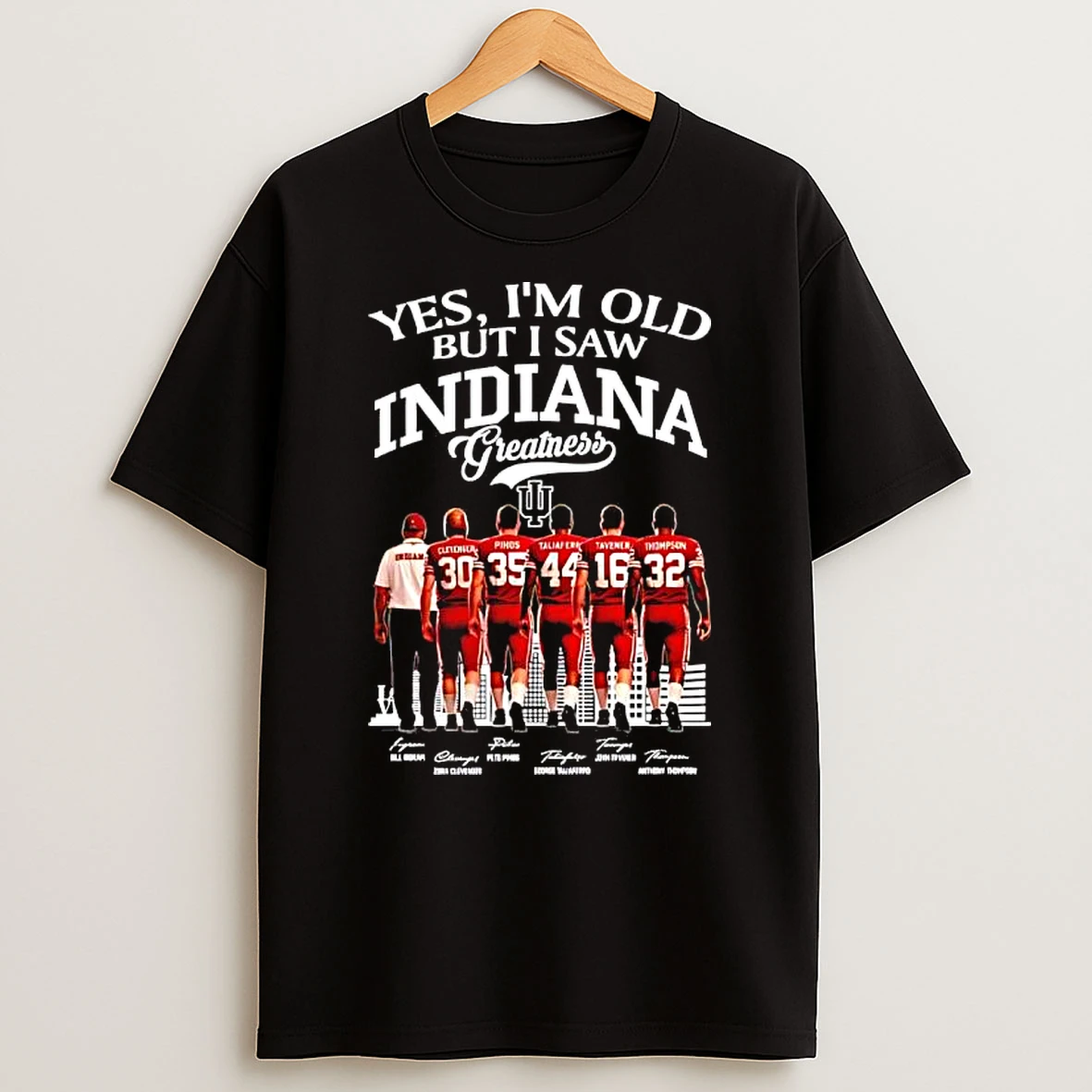 Yes Im Old But I Saw Indiana Hoosiers Greatness Hall Of Fame Players Signatures T Shirt
