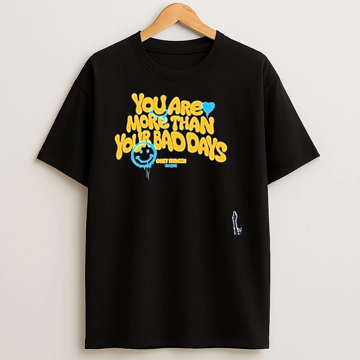 You Are More Than Your Bad Days T Shirt