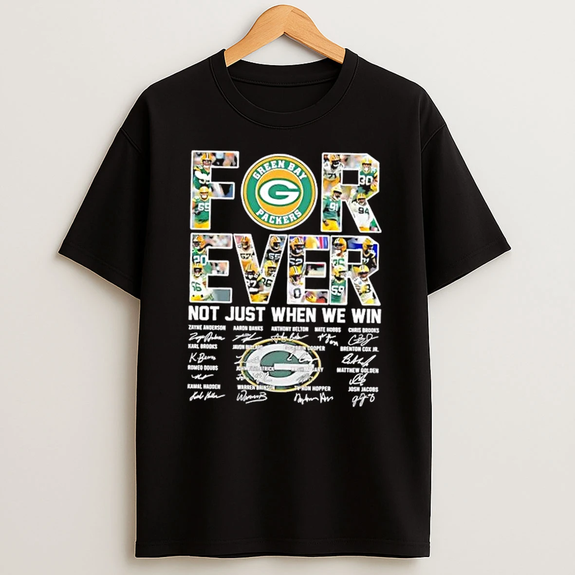 Zayne Anderson And Players Green Bay Packers Forever Not Just When We Win Signatures T Shirt