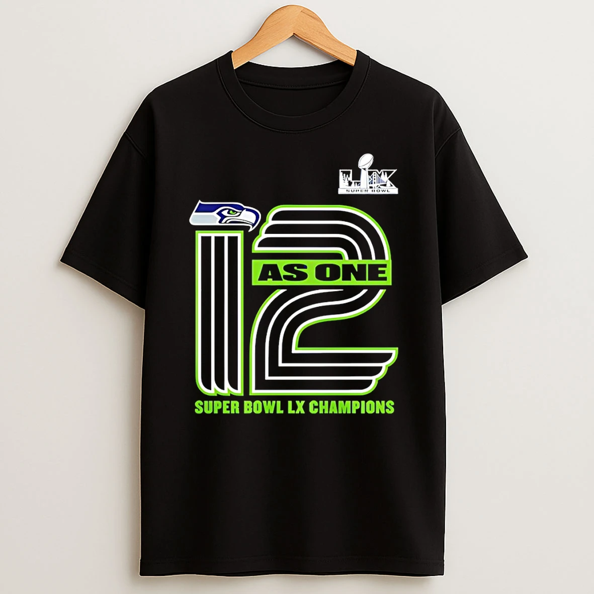 12 As One Seattle Seahawks Super Bowl Lx Champions T Shirt