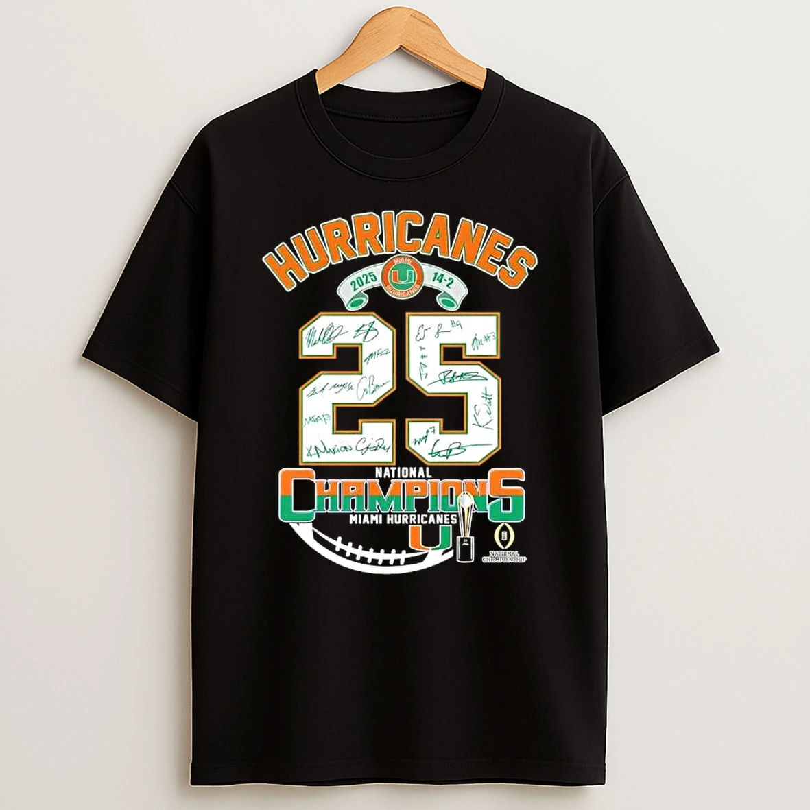 2025 14 2 Miami Hurricanes National Champions All Signatures T Shirt