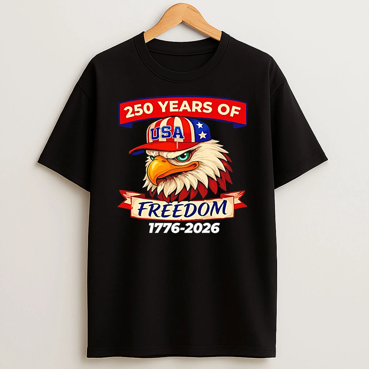 250 Years Of Freedom 1776 2026 Eagle T Shirt