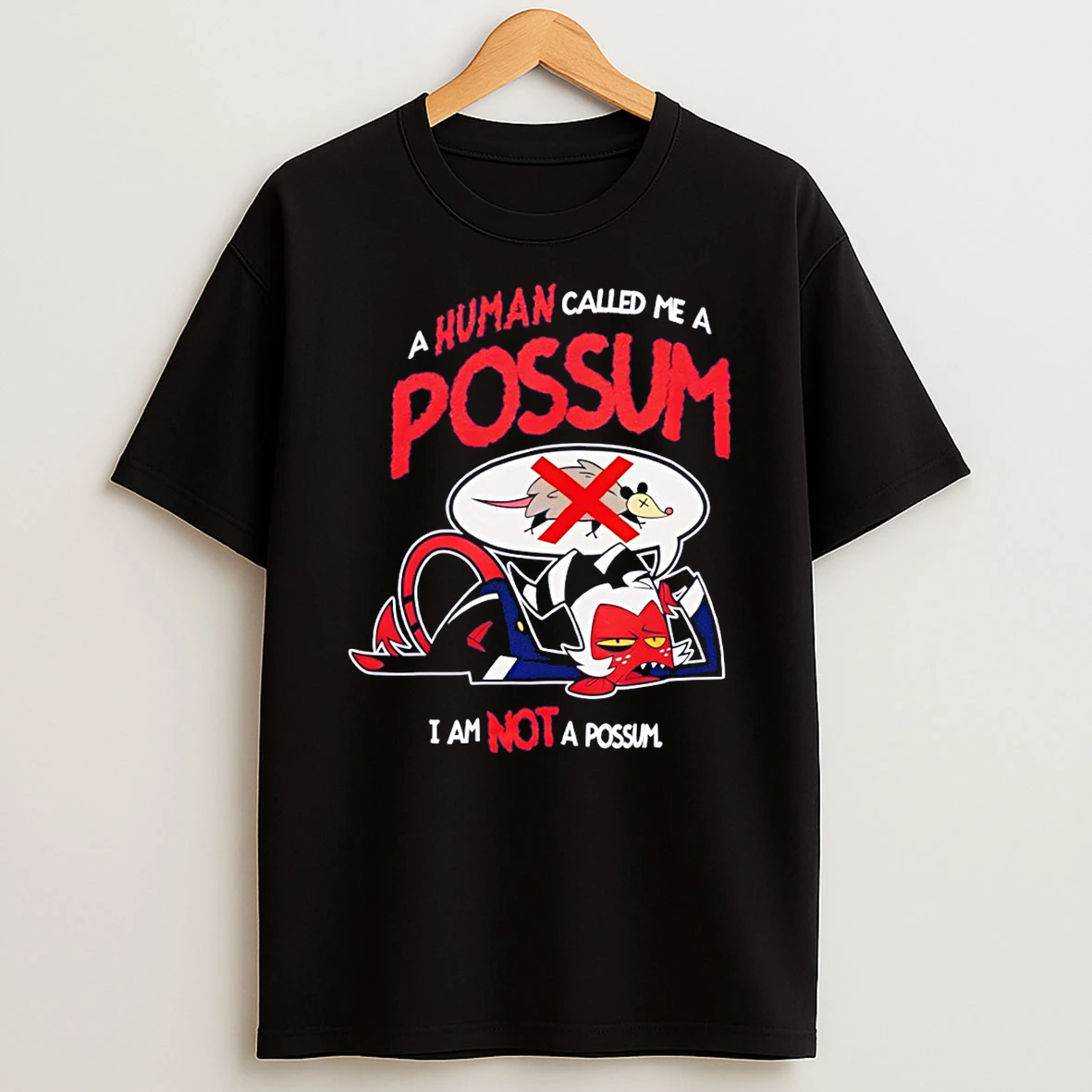 A Human Called Me A Possum I Am Not A Possum T Shirt
