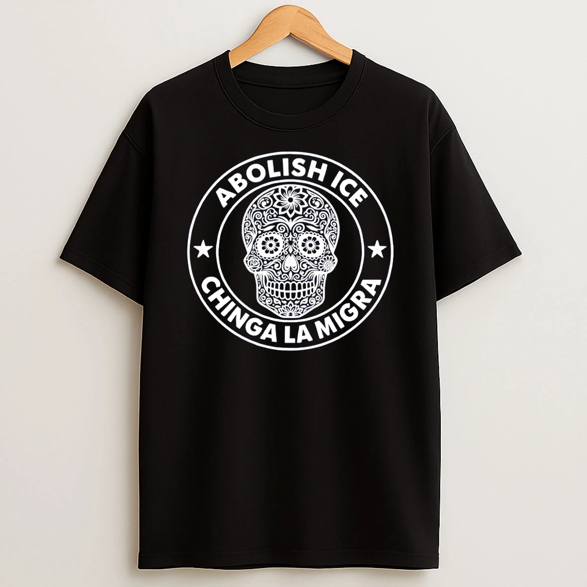 Abolish Ice Chinga La Migra Sugar Skull T Shirt