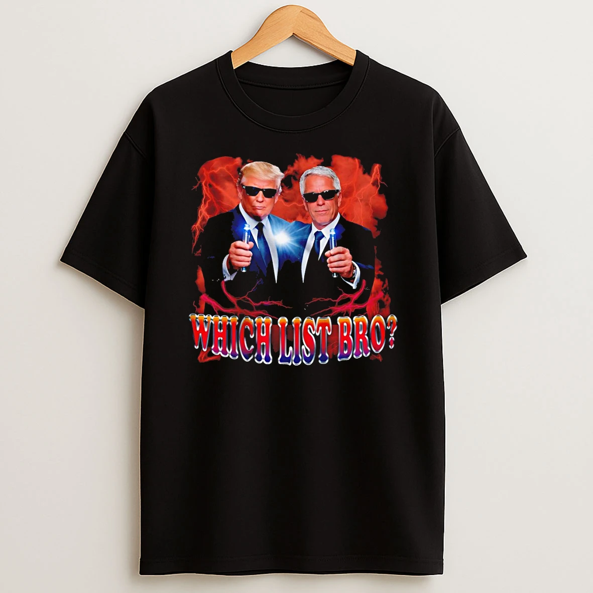 Agent Epstein And Trump Which List Bro 2026 T Shirt