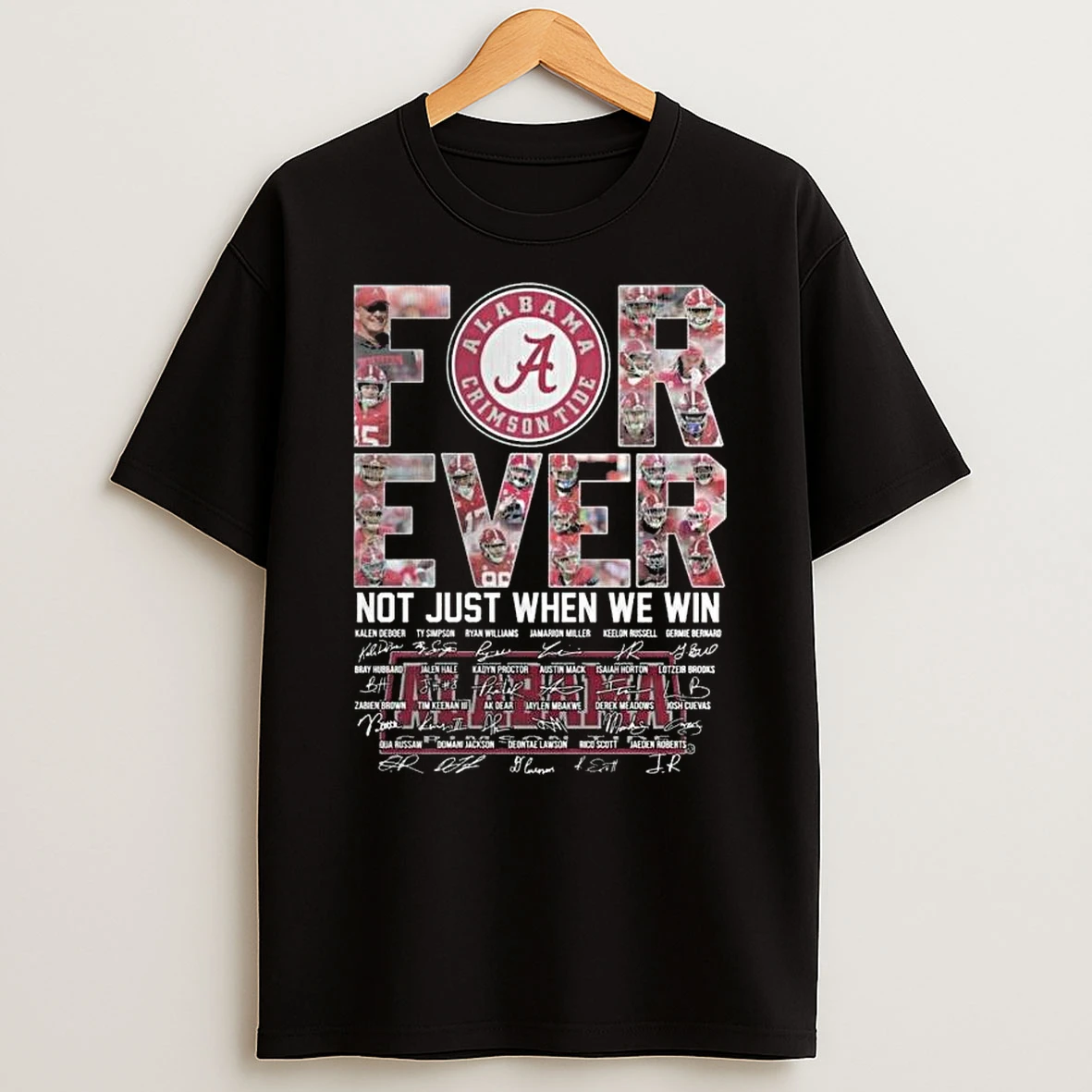Alabama Crimson Tide Forever Fan Not Just When We Win Game 2026 Signatures T Shirt
