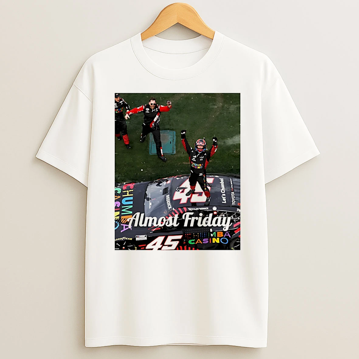 Almost Friday Daytona 500 Champs T Shirt